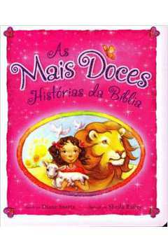 As Mais Doces Historias Da Biblia