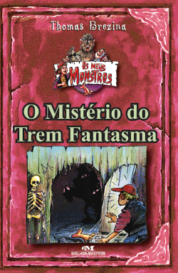 Misterio Do Trem Fantasma, O