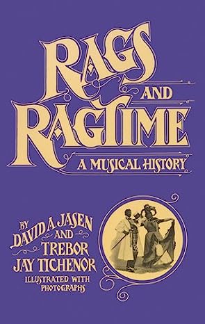 rags and ragtime - A Musical History
