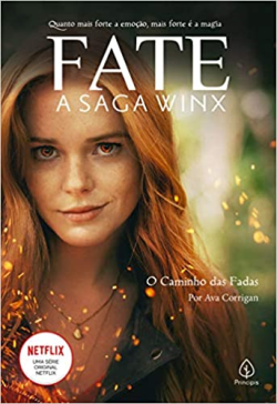Fate A Saga Winx - O Caminho Das Fadas