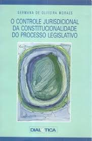 O Controle Jurisdicional Da Constitucionalidade Do Processo Legislativo