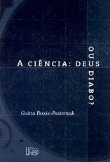A Ciencia - Deus Ou Diabo?