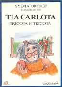 Tia Carlota Tricota E Tricota