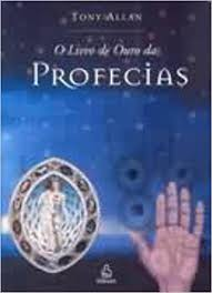 O Livro De Ouro Das Profecias
