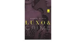 Luxo E Crime