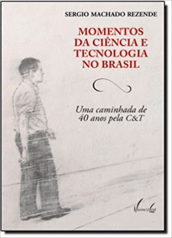 Momentos Da Ciencia E Tecnologia No Brasil