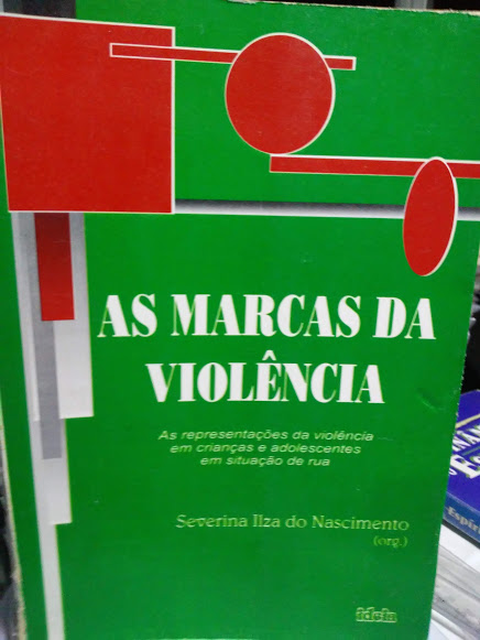 Marcas Da Violencia, As - As Representacoes Da Violencia Em Criancas E Adolescente Em Situacao De Rua