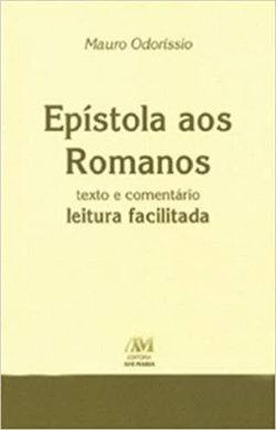 Epistola Aos Ramos - Texto E Comentario Leitura Facilitada