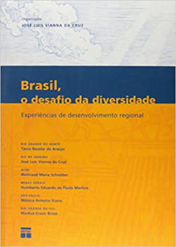 Brasil O Desafio Da Diversidade - Experiencias De Desenvolvimento Regional
