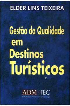 Gestao Da Qualidade Em Destinos Turisticos