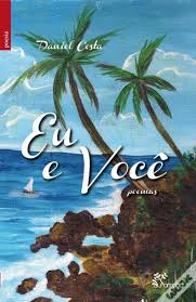 Eu E Voce - Poemas
