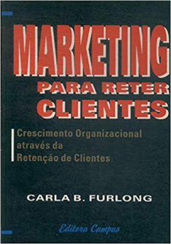 Marketing Para Reter Clientes - Crescimento Organizacional Atraves Da Retencao De Clientes