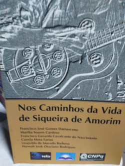 Nos Caminhos Da Vida De Siqueira De Amorim