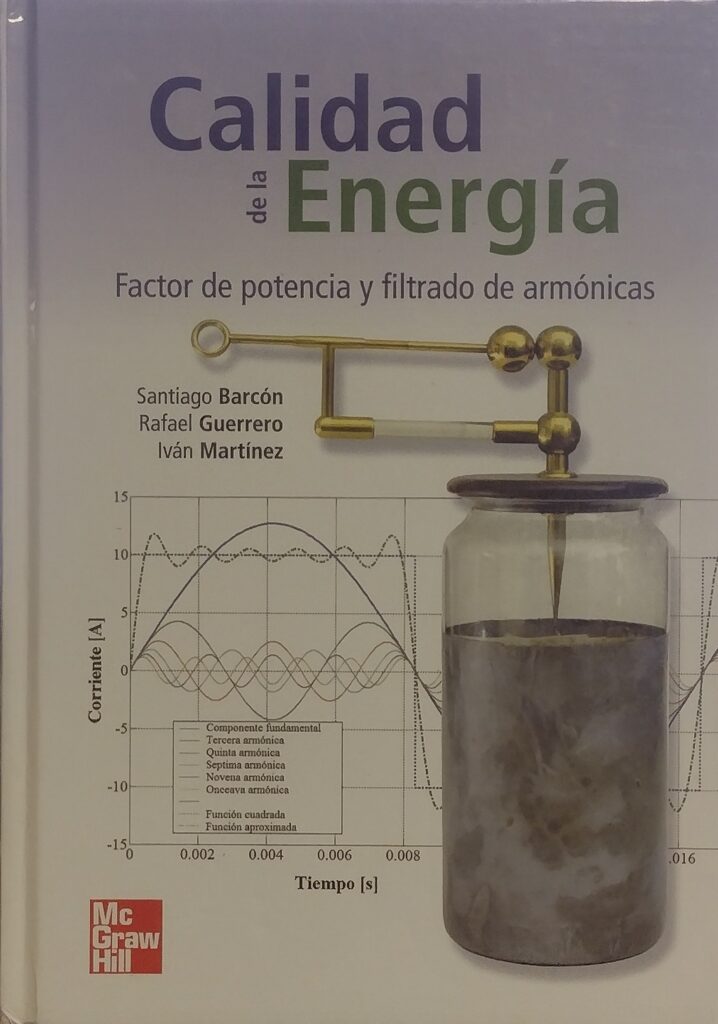 Calidad de la Energía - Factor de Potencia y Filtrado de Armónicas