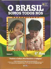 Brasil Somos Todos Nos, O - Livro 5 - 6º Ano