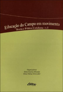 Educacao Do Campo Em Movimento - Teoria E Pratica Cotidiana V. 01