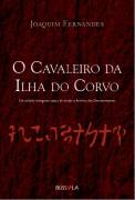 O Cavaleiro Da Ilha Do Corvo