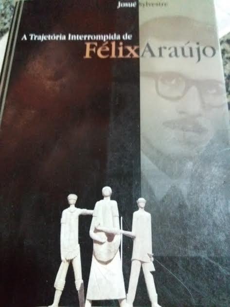 A Trajetoria Interrompida De Felix Araujo