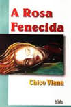 Rosa Fenecida, A