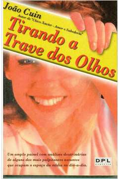 Tirando A Trave Dos Olhos