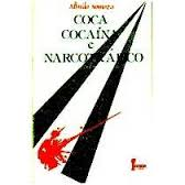 Coca Cocaina E Narcotrafico