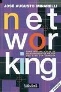 Networking - Como Utilizar A Rede De Relacionamento Na Sua Vida E Na Sua Carreira