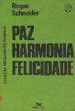 Paz Harmonia Felicidade