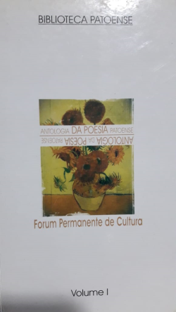 Antologia Da Poesia Patoense - Forum Permanente De Cultura V. 01