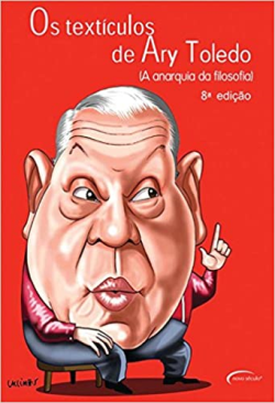 Os Texticulos De Ary Toledo - A Anarquia Da Filosofia