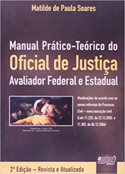Manual Pratico-teorico Do Oficial De Justica Avaliador Federal E Estadual