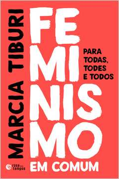 Feminismo em comum - Para todas, todes e todos