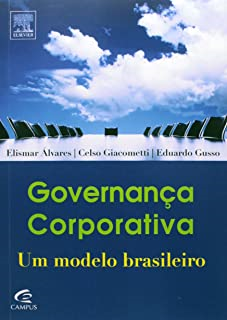 Governanca Corporativa - Um Modelo Brasileiro