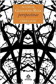 Ficcoes De Guimaraes Rosa - Perspectivas