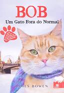 Bob - Um Gato Fora Do Normal