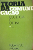 Teoria Da Comunicacao - Ideologia E Utopia