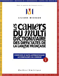 Les Cahiers Du Multidictionnaire Des Difficultes De La Langue Francaise