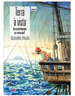 Terra A Vista - Descobrimento Ou Invasao?