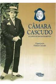 Camara Cascudo - 20 Anos De Encantamento