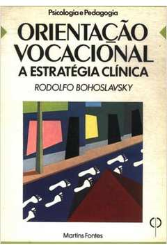Orientacao Vocacional - A Estrategia Clinica