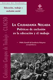La Ciudadania Negada Politicas De Exclusion