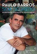 Sem Segredo - Estrategia, Inovacao E Criatividade