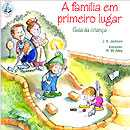 A Familia Em Primeiro Lugar - Guia Da Crianca