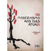 Do Modernismo Aos Dias Atuais - S. Paulo 1922