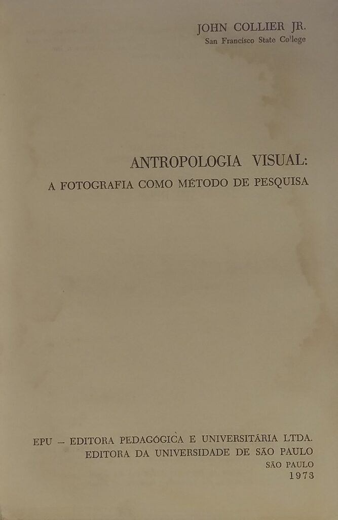 Antropologia Visual - A Fotografia Como Método de Pesquisa - Reencadernado