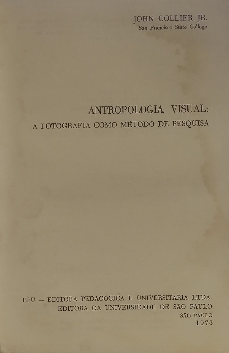 Antropologia Visual - A Fotografia Como Método de Pesquisa - Reencadernado