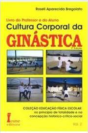 Cultura Corporal Da Ginastica - V. 02