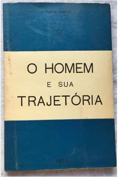 O Homem E A Sua Trajetoria