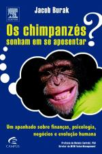 Os Chimpanzes Sonham Em Se Aposentar