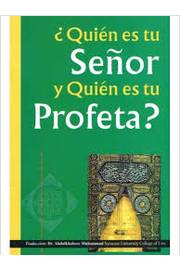 Quien Es Tu Senor Y Quien Es Tu Profeta