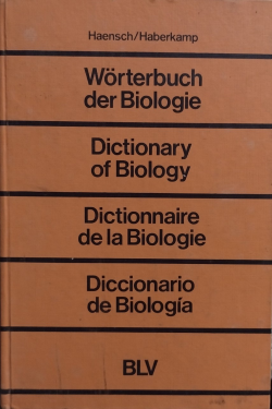 Worterbuch Der Biologie / Dictionary Of Biology / Dictionnaire De La Biologie / Diccionario De Biologia